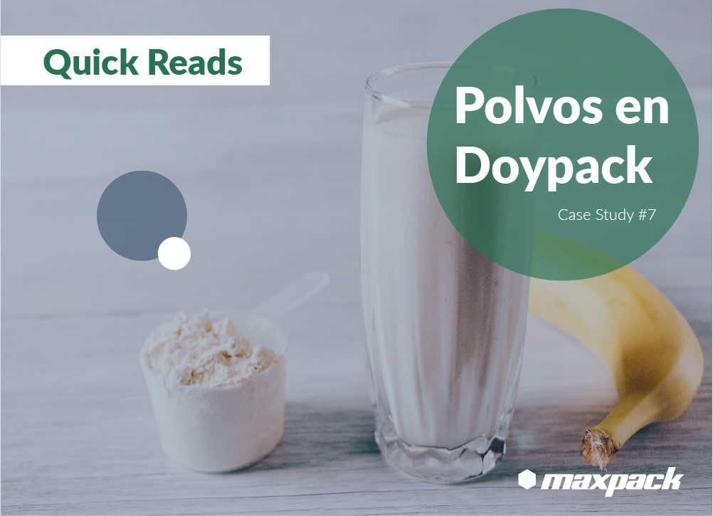 Caso de Estudio #7: Maquinaria de Envasado para Empacar Proteína en Polvo en Doypack con Zipper